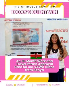 An 18-Month Work and Travel Permit Approval Card for Our VAWA Client from Kenya